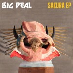 Big-Deal-Sakura-EP-620x620