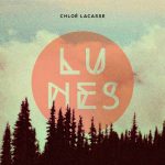 CD Chloe Lacasse -Lunes