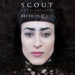 Scout Paré-Phllips - Heed The Call