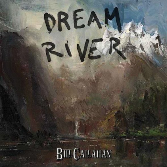 En ce moment, je re-écoute... - Page 3 Bill-callahan-dream-river-588x588