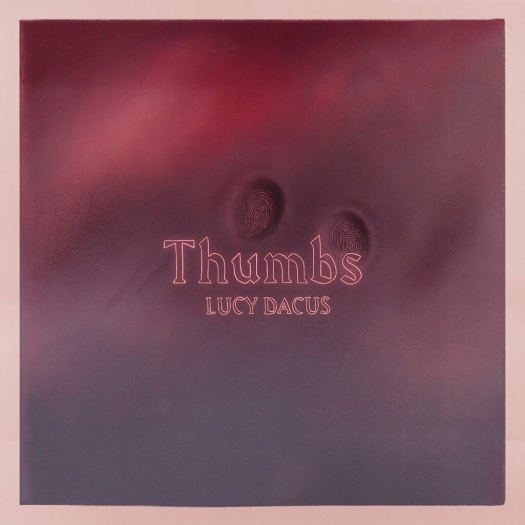 lucy dacus thumbs