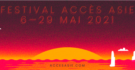 Festival Accès Asie 2021