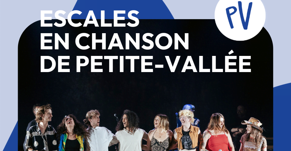 Les inscriptions pour les Escales en chanson de Petite-Vallée sont ouvertes